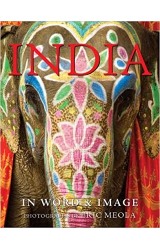 India: In Word and Image - Hardcover 